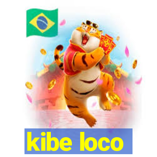 kibe loco